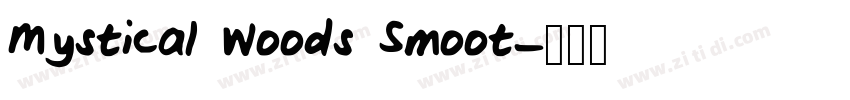 Mystical Woods Smoot字体转换